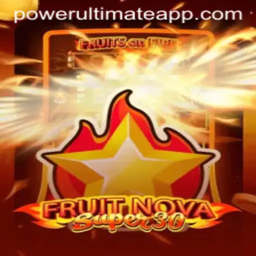 Experience the Thrills of FruitrNovaSupe30: Discover the Power Ultimate!